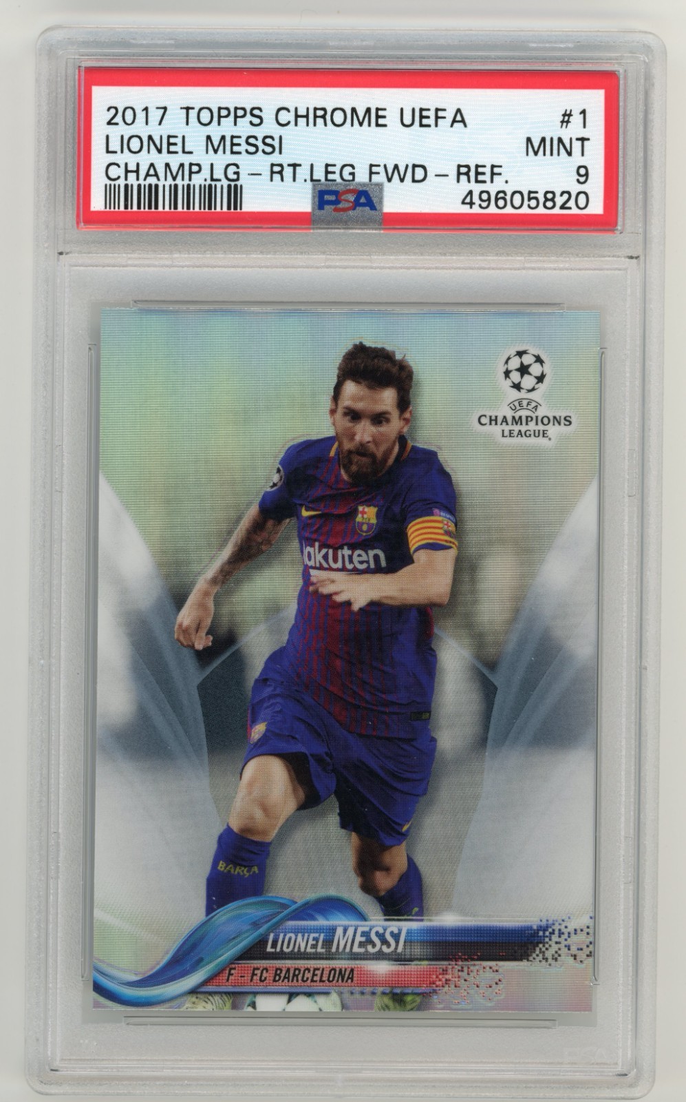 PSA 9 2017-18 Topps Chrome UCL #1 Right Leg Fwd Lionel Messi Refractor MINT