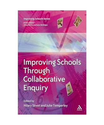 Improving Schools Through Collaborative Enquiry