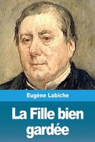La Fille Bien GardéE | EugèNe Labiche | Taschenbuch | Kartoniert / Broschiert