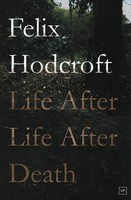 Felix Hodcroft | Life After Life After Death | Taschenbuch | Englisch (2011)