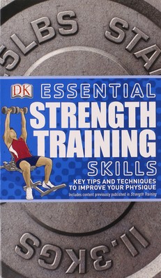 Essential Strength Training Skills (Essential Skills)
