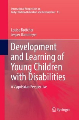 Development and Learning of Young Children with Disabilities Louise Bøttcher