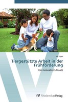 TiergestüTzte Arbeit In Der FrüHföRderung Ein Innovativer Ansatz Iris SäGer Buch