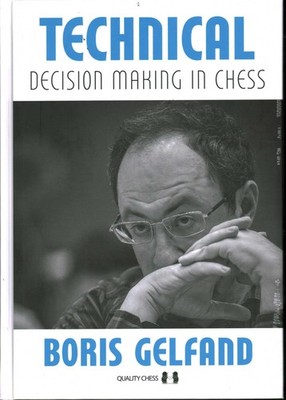 Technical Decision Making In Chess by Gelfand