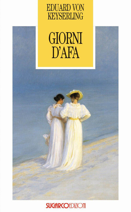 Libri Eduard von Keyserling - Giorni d'afa - 2023 (Tasco)