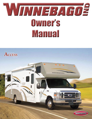 2010 Winnebago Access Home Owners Operation Manual User Guide Coil Bound