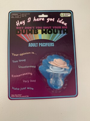 Plant Pacifiers OBVIOUS PLANT Shut Your Big, Dumb Mouth - Adult Pacifiers Satire Gag ...