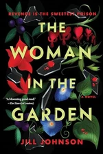 The Woman in the Garden: A Novel (Professor Eustacia Rose Mystery)