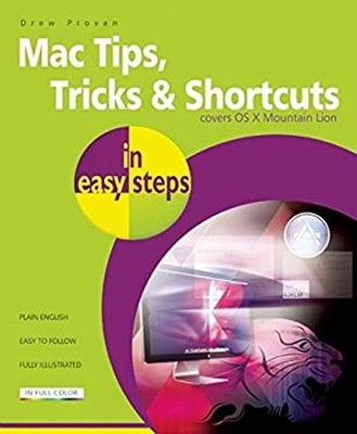 Mac Tips, Tricks and Shortcuts in Easy Steps Paperback Drew Prova