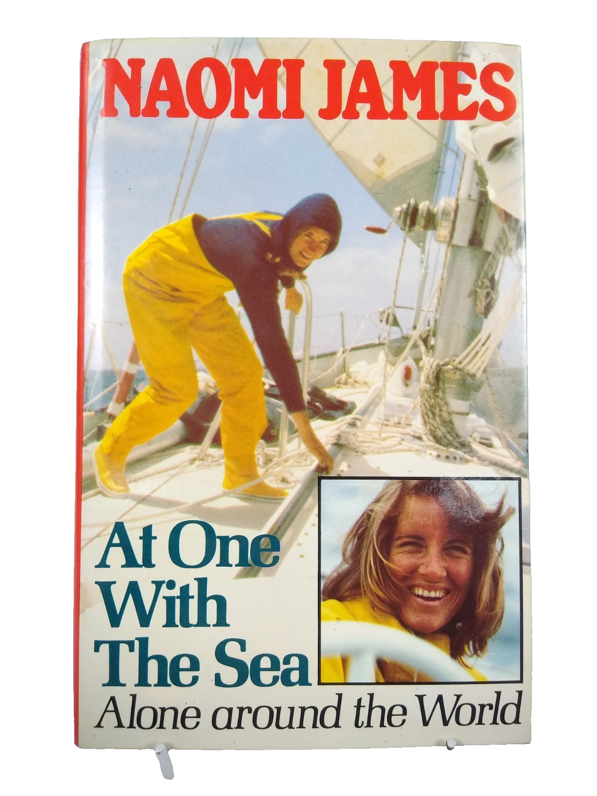 At One with the Sea & Woman Alone  By Naomi James - Alone around the world