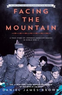 Facing the Mountain Adapted for Young Readers : A True Story of J
