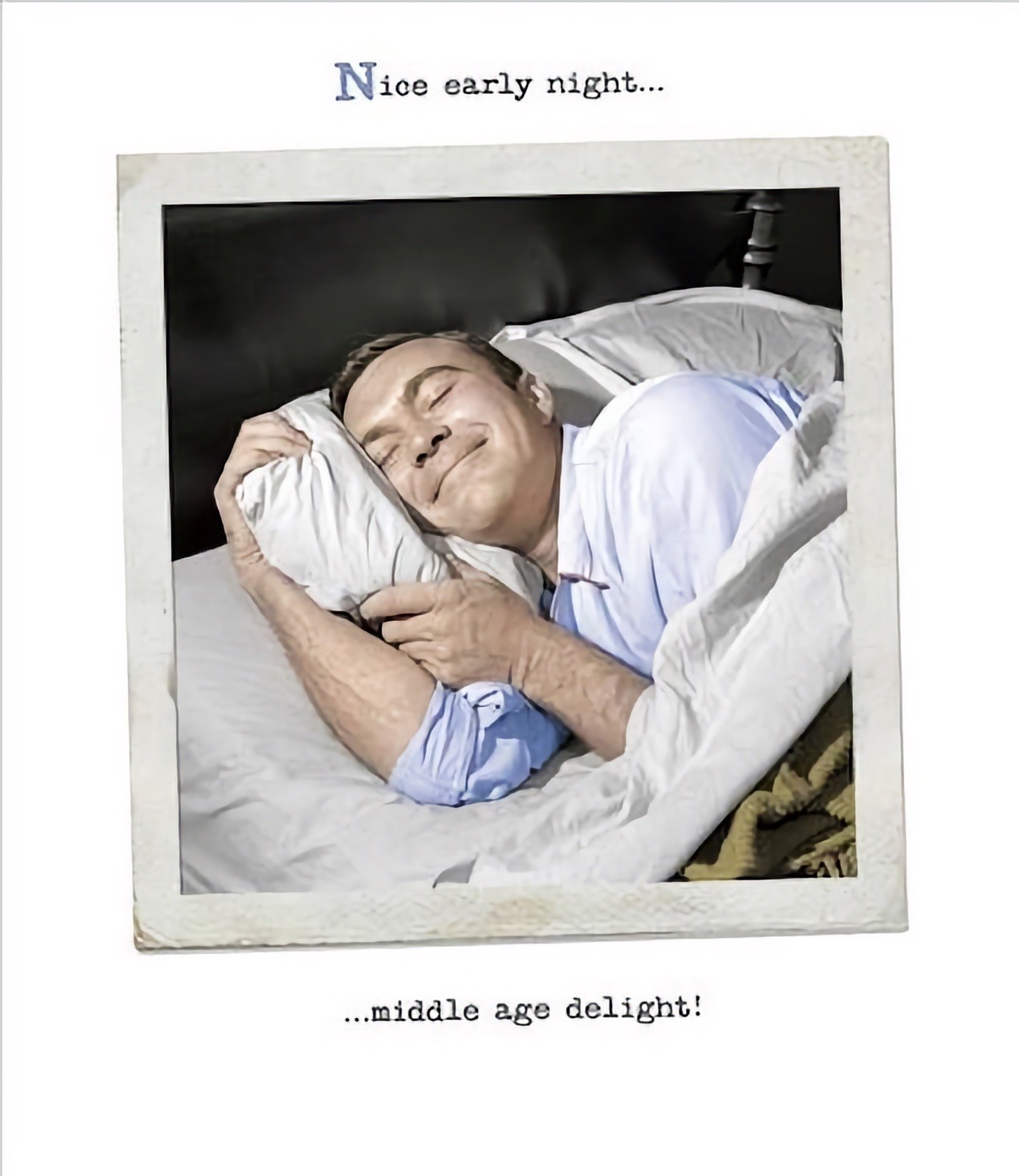 Funny Birthday Card Nice Early Night Middle Age Delight Joke Humour Male