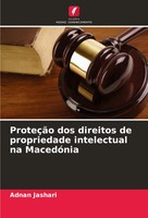 ProteçãO Dos Direitos De Propriedade Intelectual Na MacedóNia Adnan Jashari Buch