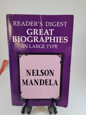 Reader's Digest Great Biographies in Large Type: Nelson Mandela PB