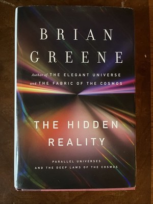 The Hidden Reality by Brian Green (2011, Hardcover, First Edition/1st Printing)