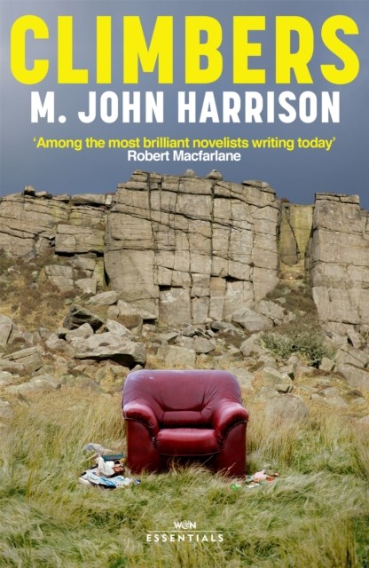Climbers by M. John Harrison (Paperback Book)