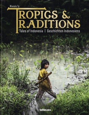 Tropics  Traditions by Manolo Ty HARDBACK 9783961715435