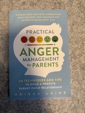 Practical Anger Management for Parents : 44 T...
