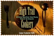 High Trail Cookery: All-natura - VERY GOOD