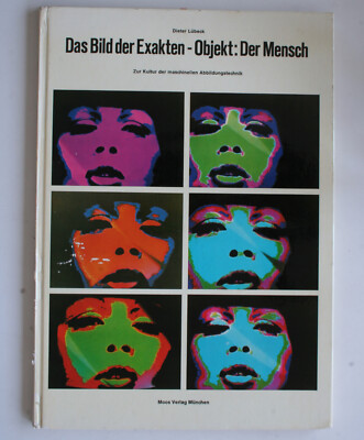 Das Bild der Exakten - Objekt: Der Mensch Dieter Lübeck
