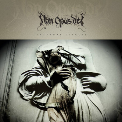 NON OPUS DEI - Eternal Circle  [Ltd.Edit.] DIGI CD