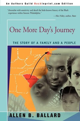 One More Day's Journey The Story of a Family and a People Allen B. Ballard Buch