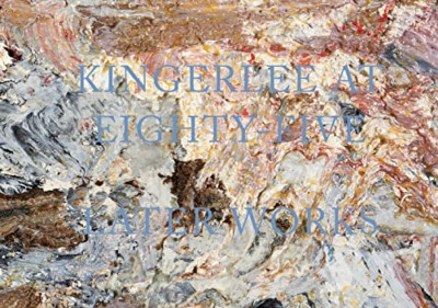 Kingerlee at Eighty-Five: Later Works - Hardback NEW Thomas, Gareth  06/05/2022