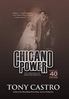 Chicano Power: The Emergence of Mexican America by Tony Castro (Hardback, 2013)
