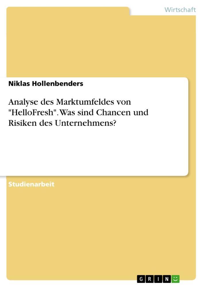 Analyse Des Marktumfeldes Von "hellofresh". Was Sind Chancen Und