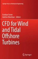 Cfd for Wind and Tidal Offshore Turbines, Paperback by Ferrer, Esteban (EDT);...