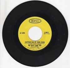 Dave Clark Five  -  Catch Us If You Can / On The Move 7" Vinyl 45 Single