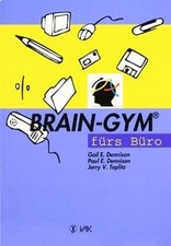 Brain-Gym fürs Büro. Sonderausgabe von Dennison, Ga... | Buch | Zustand sehr gut