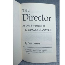 The Director: An Oral Biography of J. Edgar Hoover by Ovid Demaris
