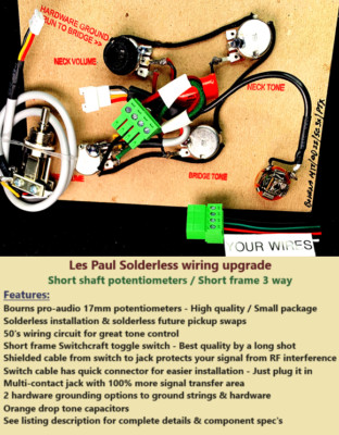 Les Paul Solderless Wiring Harness - Bourns 17mm Short Shaft Pots/Short Switch