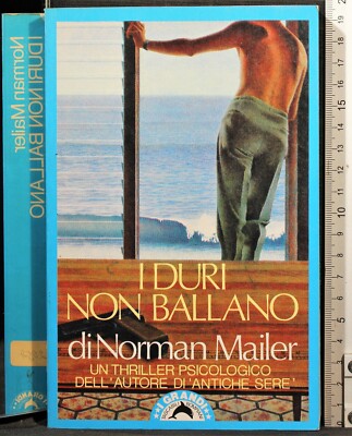 DIE HARTEN TANZEN NICHT. NORMAN MAILER. BOMPIANI.