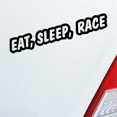 Auto Aufkleber Eat, Sleep, Race Tuning Rennen Car Schriftzug 19,5x3 cm Sticker H