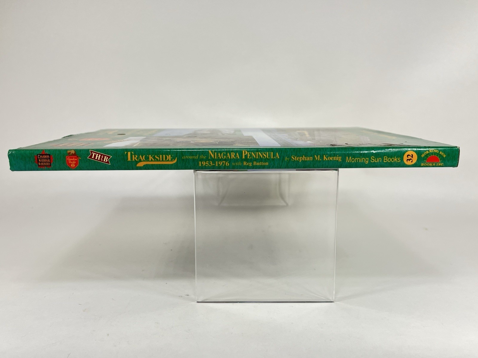 Morning Sun Books Trackside Around The Niagara Peninsula 1953-1976 W/ Reg Button