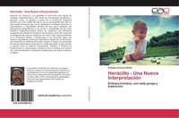HeráClito - Una Nueva InterpretacióN Rodrigo Inostroza Bidart