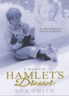 Hamlet's Dresser,Bob Smith