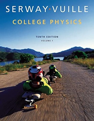 College Physics, Volume 1, Vuille, Chris