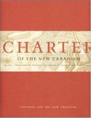 Charter of the New Urbanism by Congress for the New Urban