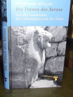Burkhard Müller Die Tränen des Xerxes -HC
