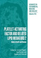 Platelet-Activating Factor And Related Lipid Mediators 2 Santosh Nigam