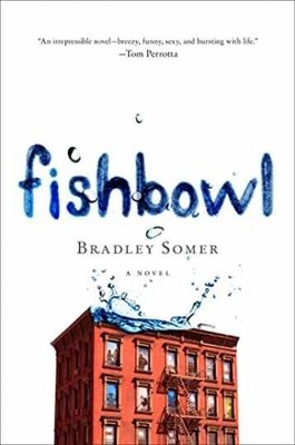 Fishbowl: A Novel - Hardcover, by Somer Bradley - Very Good b