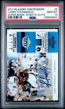 2011 Playoff Contenders Super Bowl Ticket Larry Fitzgerald Auto SSP PSA 10 POP 1