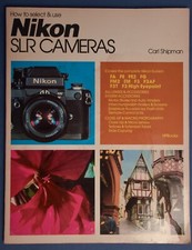 "NIKON" SLR Cameras How to Select Use By Carl Shipman Softcover 1982