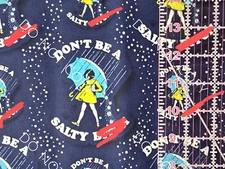 NSFW 100% Cotton Woven Novelty Fabric Don't Be Salty By The 1/4 Yard 9x56
