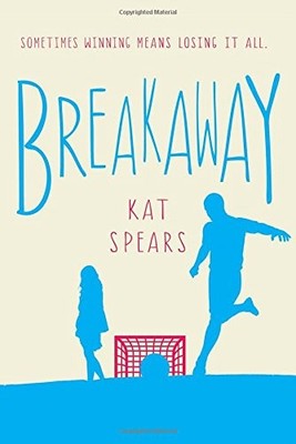 BREAKAWAY: A NOVEL By Kat Spears - Hardcover **Mint Condition**