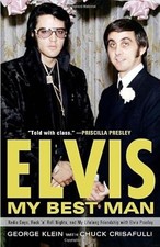Elvis: My Best Man: Radio Days, Rock 'n' Roll Nights, and My Lifelong...