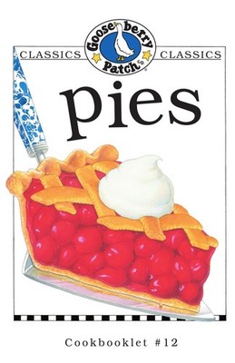 Pies (Gooseberry Patch Classic Cookbooklets, No. 12)